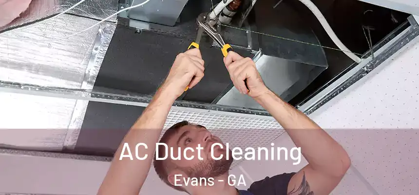 AC Duct Cleaning Evans - GA