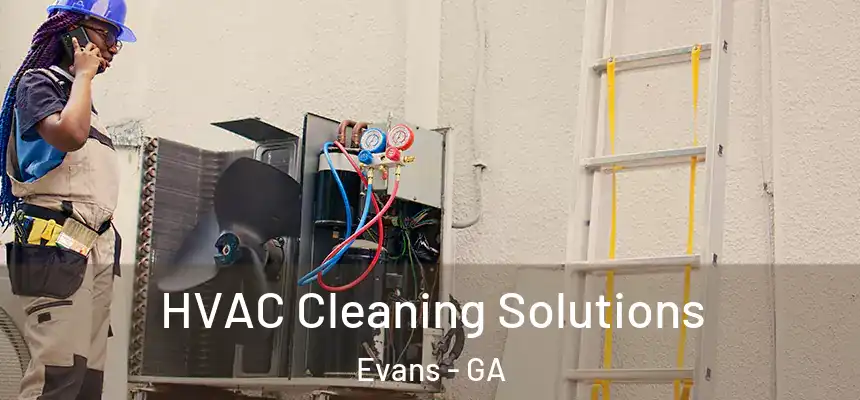 HVAC Cleaning Solutions Evans - GA